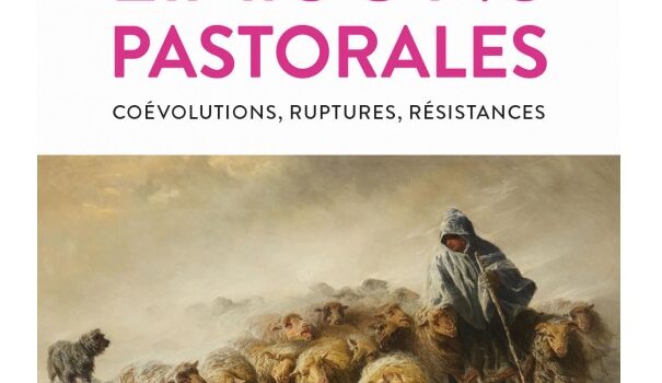 Liaisons Pastorales Coevolutions Ruptures Resistances